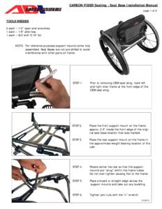 CARBON FIBER Seating - Seat Base Installation Manual page 1 of 4 TOOLS NEEDED 2 each – 1/2” open end wrenches 1 each – 1/8” allen key