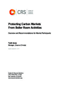 Protecting Carbon Markets From Boiler Room Activities Overview and Recommendations for Market Participants Todd Jones Manager, Green-e Climate