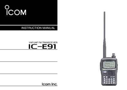 INSTRUCTION MANUAL  VHF/UHF FM TRANSCEIVER iE91