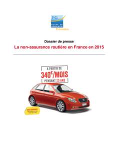 Dossier de presse  La non-assurance routière en France en 2015 La non-assurance routière en France en 2015
