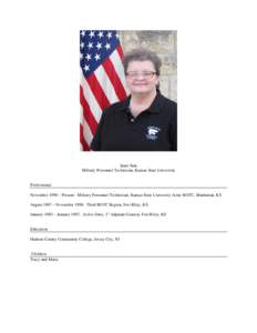 Janet Sain Military Personnel Technician, Kansas State University Professional November 1998 – Present: Military Personnel Technician, Kansas State University Army ROTC, Manhattan, KS August 1987 – November 1998: Thi