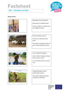 Factsheet KS1 – Education and Girls Did you know? Meet Nasra from Somaliland. Nasra goes to a flexible school.