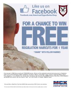 FREE FOR A CHANCE TO WIN REGULATION HAIRCUTS FOR 1 YEAR “SHARE” WITH FELLOW MARINES