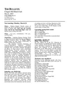 THE BULLETIN Chapel Hill Bird Club March, 2003 (Vol. XXXII, No. 3) c/o Ginger Travis 5244 Old Woods Rd.