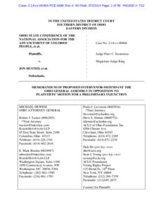 Case: 2:14-cv[removed]PCE-NMK Doc #: 40 Filed: [removed]Page: 1 of 50 PAGEID #: 722  IN THE UNITED STATES DISTRICT COURT SOUTHERN DISTRICT OF OHIO EASTERN DIVISION OHIO STATE CONFERENCE OF THE