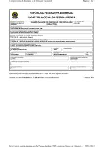 Comprovante de Inscrição e de Situação Cadastral  Página 1 de 1 REPÚBLICA FEDERATIVA DO BRASIL CADASTRO NACIONAL DA PESSOA JURÍDICA