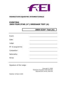 FEDERATION EQUESTRE INTERNATIONALE  EVENTING 2009 FOUR STAR (4*) DRESSAGE TEST (A[removed]CCI4* Test (A)