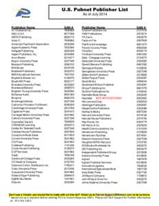 U.S. Pubnet Publisher List As of July 2014 Publisher Name  SAN #