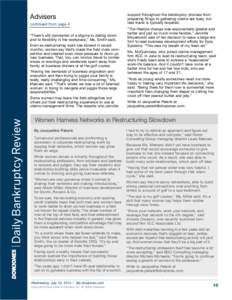 Advisers continued from page 4 “There’s still somewhat of a stigma to dialing down and to flexibility in the workplace,” Ms. Smith said. Even as restructuring work has slowed in recent months, women say that’s ma