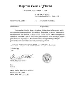 Supreme Court of Florida MONDAY, SEPTEMBER 22, 2008 CASE NO.: SC08-1221 Lower Tribunal No(s).: 1D08-2298 GEOFFREY L. OLIN