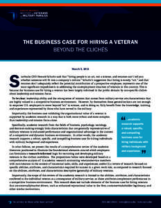 THE BUSINESS CASE FOR HIRING A VETERAN BEYOND THE CLICHÉS S  March 5, 2012