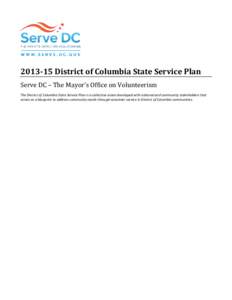 Corporation for National and Community Service / Government / National Civilian Community Corps / Edward M. Kennedy Serve America Act / Youth service / Public administration / CaliforniaVolunteers / Mississippi Commission for Volunteer Service / History of the United States / AmeriCorps / Government of the United States