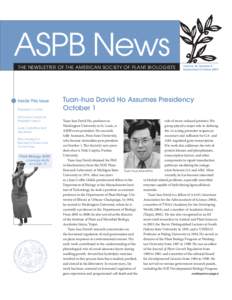 ASPB News THE NEWSLETTER OF THE AMERICAN SOCIETY OF PLANT BIOLOGISTS Inside This Issue President’s Letter Nicholas Carpita Is