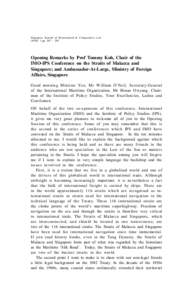 Physical geography / Transit passage / Strait / Maritime Security Regimes / Freedom of navigation / United Nations Convention on the Law of the Sea / Malacca / Montreux Convention Regarding the Regime of the Turkish Straits / Singapore Strait / Law of the sea / Political geography / International relations