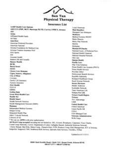 San Tan Physical Therapy Insurance List AARP Health Care Options Loyal American AHCCCS (PHP, MCP, Maricopa HLTH, Carelst, UPHCS, Abrazo)
