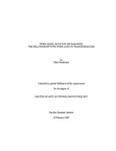 WORK HARD, HAVE FUN, BE PARANOID: THE RELATIONSHIP WITH WORK AND ITS TRANSFORMATION by Mark Henderson