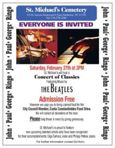 John • Paul• George• Ringo • John • Paul• George• RingoAstoria Boulevard • East Elmhurst, NYTel: EVERYONE IS INVITED