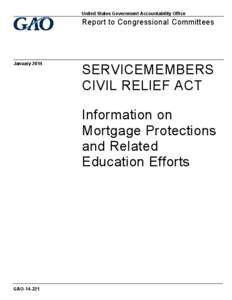 GAO[removed], ServiceMemebers Civil Relief Act: Information on Mortgage Protections and Related Education Efforts