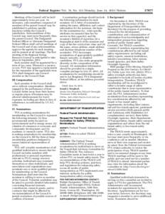 Federal Register / Vol. 78, No[removed]Monday, June 24, [removed]Notices Meetings of the Council will be held approximately twice per year. As necessary, subcommittees composed of members of the parent Council may be establ