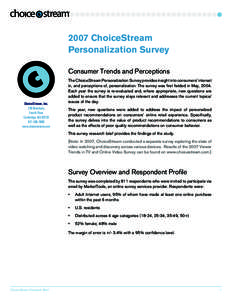 2007 ChoiceStream Personalization Survey Consumer Trends and Perceptions ChoiceStream, Inc. 210 Broadway