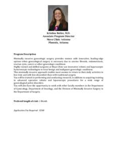 Kristina Butler, M.D. Associate Program Director Mayo Clinic Arizona Phoenix, Arizona  Program Description