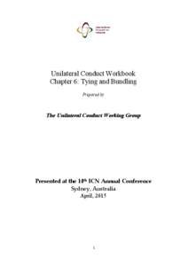 Unilateral Conduct Workbook Chapter 6: Tying and Bundling Prepared by The Unilateral Conduct Working Group