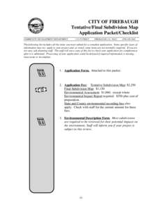 CITY OF FIREBAUGH Tentative/Final Subdivision Map Application Packet/Checklist COMMUNITY DEVELOPMENT DEPARTMENT[removed]P STREET