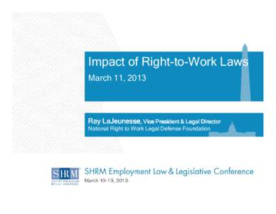 SessionofTitle Impact Right-to-Work Laws March 11, 2013  Presenter