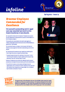 Spring 2011 – Issue 14  Braemar Employee Commended for Excellence Vic Leonard’s outstanding work in aged