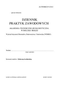 Z6-WIMBiŚ/Ppieczęć dziekanatu) DZIENNIK PRAKTYK ZAWODOWYCH