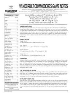 VANDERBILT COMMODORES GAME NOTES  Vanderbilt Athletic Communications H 2601 Jess Neely Dr. Nashville, TN[removed]Phone: [removed]H Fax: [removed]Baseball Contact: Kyle Parkinson H Phone: [removed]H Email: kyle.