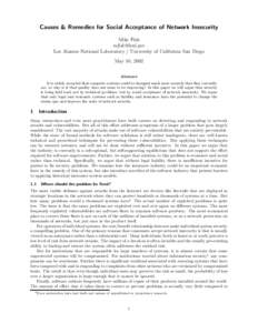 Causes & Remedies for Social Acceptance of Network Insecurity Mike Fisk [removed] Los Alamos National Laboratory / University of California San Diego May 10, 2002 Abstract