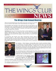 C e l e b r a t i n g 7 2 Ye a r s o f Av i a t i o n Tr a d i t i o n  NEWS www.wingsclub.org Vol.50 • No.4