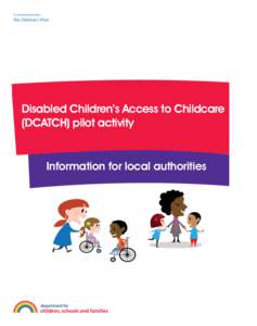 Contribution of DCATCH to local planning and action to ‘big picture’ expansion the childcare sector and meeting the childcare