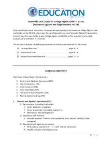 Statewide Dual Credit for College Algebra (MATH[removed]Advanced Algebra and Trigonometry #3124) Forty-seven high schools from across Tennessee are participating in the statewide College Algebra dual credit pilot for the 