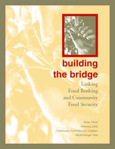 building the bridge Linking Food Banking and Community Food Security