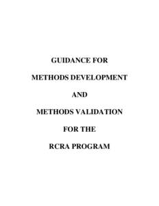 GUIDANCE FOR METHODS DEVELOPMENT AND METHODS VALIDATION FOR THE RCRA PROGRAM