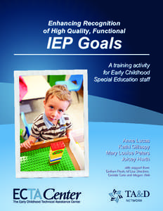 Enhancing Recognition of High Quality, Functional IEP Goals  A training activity