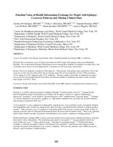 Potential Value of Health Information Exchange for People with Epilepsy: Crossover Patterns and Missing Clinical Data Zachary M Grinspan, MD MS1,2,3,4, Erika L Abramson, MD MS1,2,3,4,5, Samprit Banerjee, PhD2,6, Lisa M K