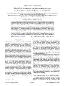 PHYSICAL REVIEW E 88, Epidemic fronts in complex networks with metapopulation structure Jason Hindes,1,* Sarabjeet Singh,2 Christopher R. Myers,1,3 and David J. Schneider4,5 2