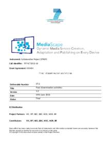 Instrument: Collaborative Project (STREP) Call Identifier: FP7-ICT2013-10 Grant Agreement: Final dissemination activities  Deliverable Number