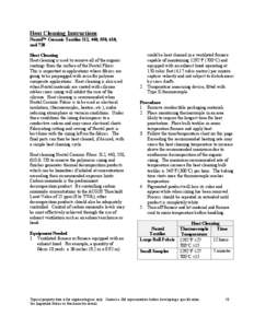 Heat Cleaning Instructions Nextel Ceramic Textiles 312, 440, 550, 610, and 720 Heat Cleaning Heat cleaning is used to remove all of the organic coatings from the surface of the Nextel Fibers.