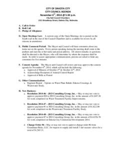 CITY OF DAKOTA CITY CITY COUNCIL AGENDA November 6th, 2014 @ 5:30 p.m. City Hall Council Chambers 1511 Broadway Street, Dakota City, Nebraska