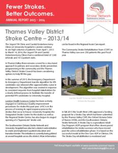 Fewer Strokes. Better Outcomes. ANNUAL REPORTThames Valley District Stroke Centre – 