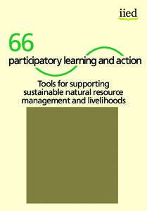 66  participatory learning and action Tools for supporting sustainable natural resource management and livelihoods