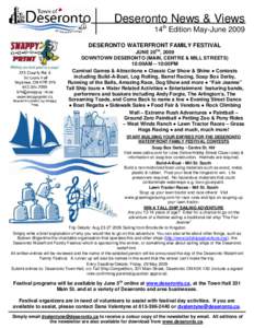 Deseronto News & Views 14th Edition May-June 2009 DESERONTO WATERFRONT FAMILY FESTIVAL JUNE 20TH, 2009 DOWNTOWN DESERONTO (MAIN, CENTRE & MILL STREETS) 10:00AM – 10:00PM