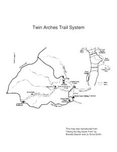 Twin Arches Trail System  This map was reproduced from 