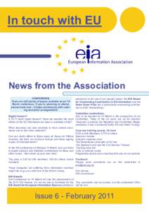 In touch with EU  News from the Association CONFERENCE There are still plenty of places available at our 14 March conference. If you’re planning to attend,