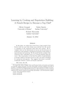 Learning by Cooking and Reputation Building: A French Recipe to Become a Top Chef∗ Olivier Gergaud University of Reims†  Valerie Smeets