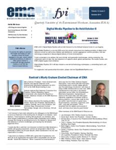 Volume 12, Issue 3 Summer 2014 Quarterly Newsletter of the Entertainment Merchants Association (EMA)  Inside this issue: